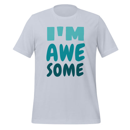 I m Awesome - Unisex t-shirt